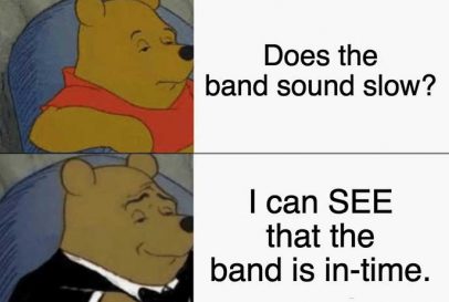 Marching Band Sound Delay Meme.